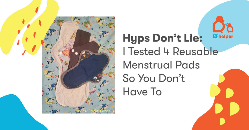 Hyps Don’t Lie: I Tested 4 Reusable Menstrual Pads So You Don’t Have To